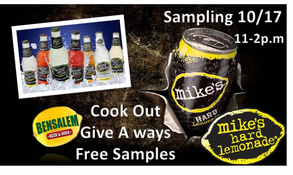 Mike's lemonade - cook out give away free samples.